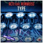 Cover: Acti feat. Reinweiss - Type