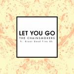 Cover: The Chainsmokers feat. Great Good Fine Ok - Let You Go
