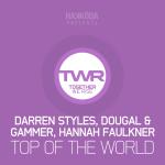 Cover: Darren Styles, Dougal & Gammer, Hannah Faulkner - Top of The World