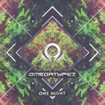 Cover: Omegatypez - One Night