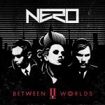 Cover: Nero - Between II Worlds