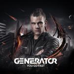 Cover: Generator - You Go Fast