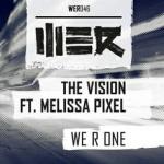 Cover: The Vision ft. Melissa Pixel - We R One
