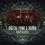 Cover: Digital Punk & Adaro - Whiplashed