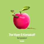 Cover: The Viper & Korsakoff - Temptation