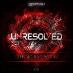 Cover: Unresolved - The Big Bad Wolf