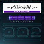 Cover: Dark Pact - We Are Gods