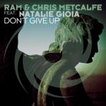 Cover: RAM &amp; Chris Metcalfe feat. Natalie Gioia - Don't Give Up