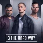 Cover: 3 The Hard Way - Strength Domination Power