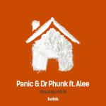 Cover: Panic &amp; Dr Phunk ft. MC Alee - Housejunkie