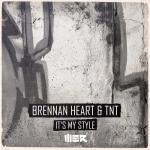 Cover: Brennan Heart & TNT - It's My Style