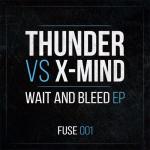 Cover: Thunder Vs. X-Mind - Wait And Bleed