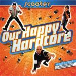 Cover: Scooter - Our Happy Hardcore