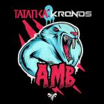 Cover: Tatanka &amp; Kronos - AMB