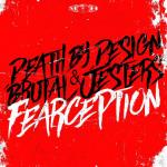 Cover: Death By Design & Brutal Jesters - Fearception