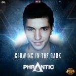 Cover: Phrantic - Glowing In the Dark (Radio Version)