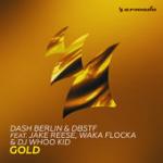 Cover: Dash Berlin &amp; DBSTF feat. Jake Reese , Waka Flocka &amp; DJ Whoo Kid - Gold