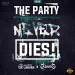Cover: Adaro - The Party Never Dies