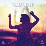 Cover: Pretty Pink - Traumtänzer