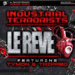 Cover: Industrial Terrorists - Le Rève