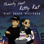 Cover: Charity feat. Kitty Kat - Eine Unter Millionen