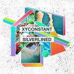Cover: XYconstant - Silverlined