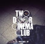 Cover: Two Door Cinema Club - Eat That Up, It's Good For You