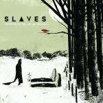 Cover: Slaves - Those Who Stand For Nothing Fall For Everything