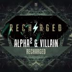 Cover: Alpha² & Villain - Recharged