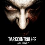Cover: Darkcontroller - Take This