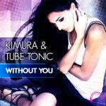 Cover: Kimura & Tube Tonic - Without You (Cc.K Remix Edit)