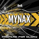 Cover: Mynax - Prepare For Glory