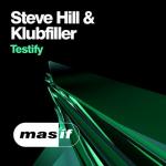 Cover: Steve Hill &amp; Klubfiller - Testify