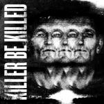 Cover: Killer Be Killed - Wings Of Feather And Wax