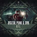 Cover: Digital Punk & DV8 - R.F.L.