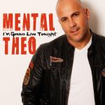 Cover: Mental Theo - I'm Gonna Live Tonight (Deepack Remix)