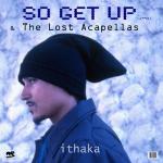 Cover: Ithaka - So Get Up