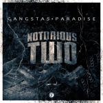 Cover: Notorious Two - Gangstas Paradise