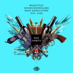 Cover: Wildstylez &amp; Noisecontrollers &amp; Bass Modulators ft. Gabs - Bad Habits