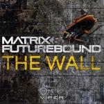 Cover: Matrix &amp;amp;amp;amp; Futurebound - The Wall