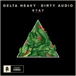 Cover: Delta Heavy &amp; Dirty Audio feat. HOLLY - Stay