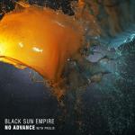 Cover: Black Sun Empire &amp; Prolix - No Advance