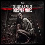 Cover: Deluzion & Pulse - Forever More