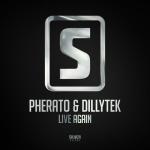 Cover: Pherato &amp; Dillytek - Live Again