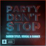 Cover: Darren Styles, Dougal & Gammer - Party Don't Stop
