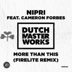 Cover: Nipri feat. Cameron Forbes - More Than This (Firelite Remix)