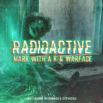 Cover: Mark With a K &amp; Warface feat. Jasmine McGuinness &amp; DV8 Rocks! - Radioactive