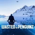 Cover: Wasted Penguinz - Euphoria