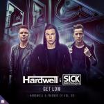 Cover: Hardwell &amp; Sick Individuals - Get Low