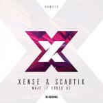 Cover: Xense & Scabtik - What It Could Be